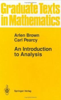 An Introduction to Analysis - Book #154 of the Graduate Texts in Mathematics