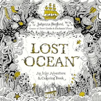Paperback Lost Ocean: An Inky Adventure and Coloring Book for Adults Book