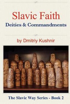 Paperback Slavic Faith: Deities & Commandments Book