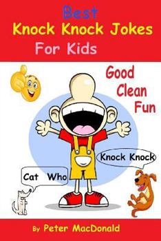 Paperback Best Knock Knock Jokes For KIds, Good Clean Fun: Best Joke Book For Kids 2 Book