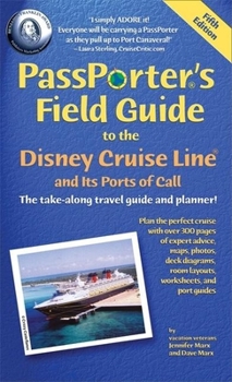 Paperback PassPorter's Field Guide to the Disney Cruise Line and Its Ports of Call Book