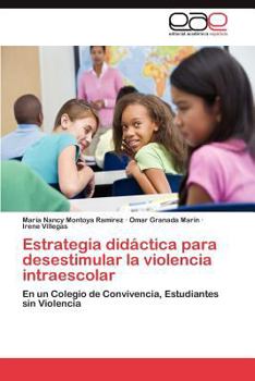 Paperback Estrategia Didactica Para Desestimular La Violencia Intraescolar [Spanish] Book