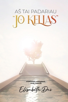 Paperback As tai padariau "Jo kelias" Lithuanian [Lithuanian] Book