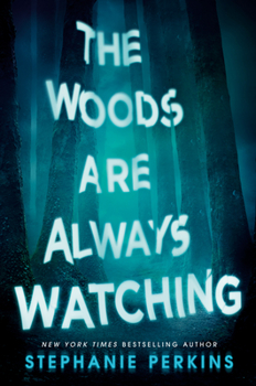 Hardcover The Woods Are Always Watching Book