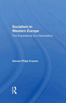 Hardcover Socialism in Western Europe: The Experience of a Generation Book