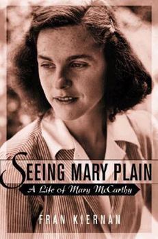 Hardcover Seeing Mary Plain: A Life of Mary McCarthy Book
