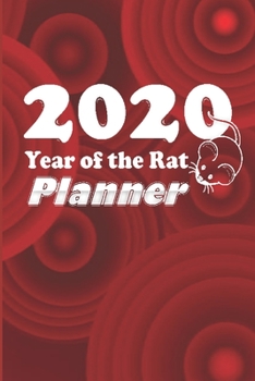 Paperback 2020 Year of the Rat Planner: January 1, 2020 to Dec 31, 2020, Weekly Planner, Chinese New Year Planner, Agenda Organizer, Monthly Calendar, With In Book