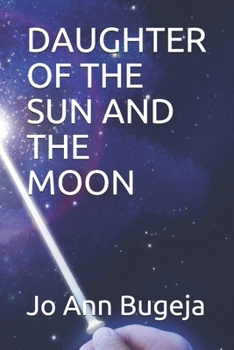 Paperback Daughter of the Sun and the Moon Book