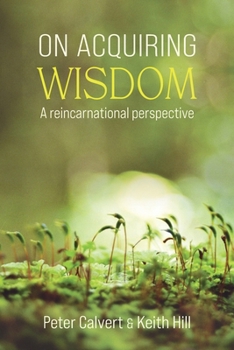 Paperback On Acquiring Wisdom: A Reincarnational Perspective Book