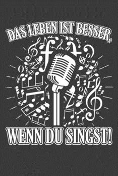 Das Leben ist besser, wenn du singst: Jahres-Kalender f�r das Jahr 2020 im DinA-5 Format f�r Musikerinnen und Musiker Musik Terminplaner
