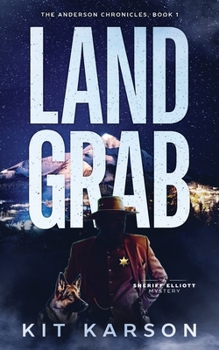Paperback Land Grab: A Sheriff Elliot Mystery Book