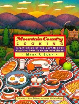 Hardcover Mountain Country Cooking: A Gathering of the Best Recipes from the Smokies to the Blue Ridge Book