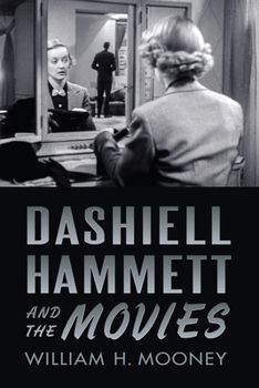 Hardcover Dashiell Hammett and the Movies Book