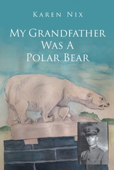 Paperback My Grandfather Was A Polar Bear Book