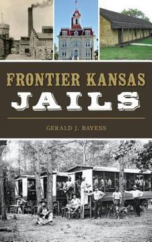 Hardcover Frontier Kansas Jails Book