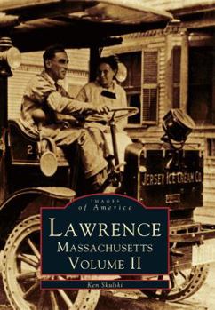Lawrence: Volume II - Book  of the Images of America: Massachusetts