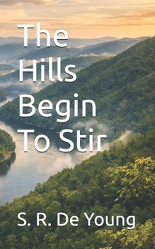 Paperback The Hills Begin To Stir Book