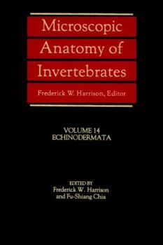 Microscopic Anatomy of Invertebrates, Echinodermata