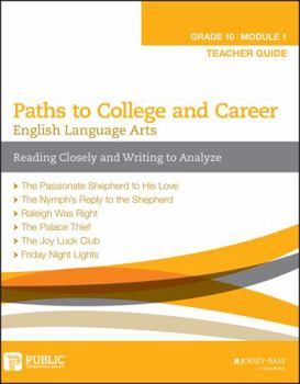 Paperback Paths to College and Career English Language Arts, Grade 10 Module 1, Teacher Guide [Unknown] Book