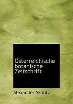 Osterreichische Botanische Zeitschrift