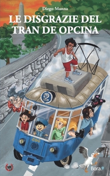 Paperback Le disgrazie del Tran de Opcina [Italian] Book