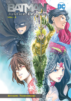 Batman and the Justice League Manga Vol. 2 - Book #2 of the Batman and the Justice League Manga