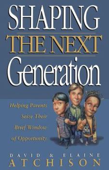 Paperback Shaping the Next Generation Book