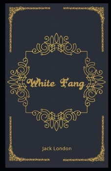 Paperback White Fang Illustrated Book