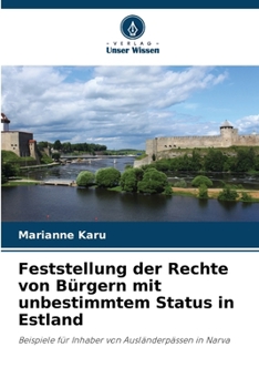 Feststellung der Rechte von Bürgern mit unbestimmtem Status in Estland (German Edition)