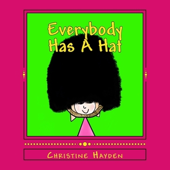 Paperback Everybody Has A Hat Book