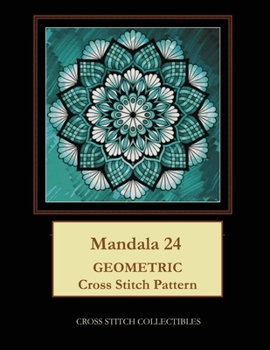 Paperback Mandala 24: Geometric Cross Stitch Pattern Book