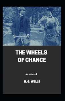 Paperback The Wheels of Chance Annotated Book