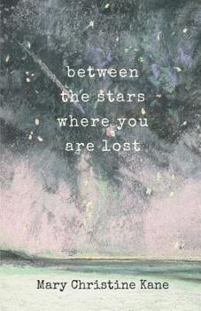 Paperback Between the stars where you are lost Book
