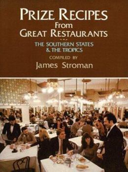 Paperback Prize Recipes from Great Restaurants: The Southern States & the Tropics Book