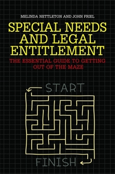 Paperback Special Needs and Legal Entitlement: The Essential Guide to Getting Out of the Maze Book