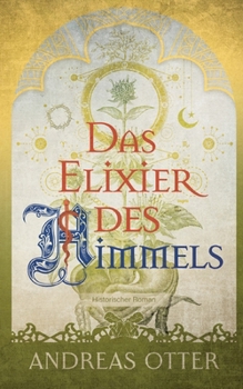 Paperback Das Elixier des Himmels [German] Book