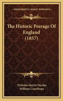 The Historic Peerage Of England