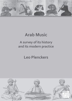 Paperback Arab Music: A Survey of Its History and Its Modern Practice Book