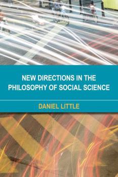 Hardcover New Directions in the Philosophy of Social Science Book