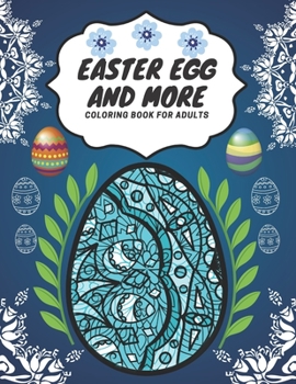 Paperback Easter Egg And More: Coloring Book For Adults Mandala Illustrations, Stress Relief Book