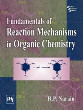 Paperback Fundamentals of Reaction Mechanisms in Organic Chemistry Book