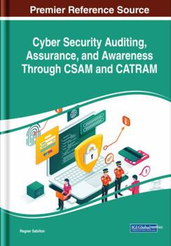 Hardcover Cyber Security Auditing, Assurance, and Awareness Through CSAM and CATRAM Book