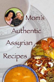 Paperback Mom's Authentic Assyrian Recipes Cookbook Book
