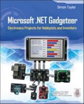 Paperback Microsoft.NET Gadgeteer: Electronics Projects for Hobbyists and Inventors Book