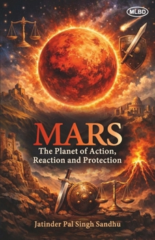 Mars: The Planet of Action, Reaction and Protection