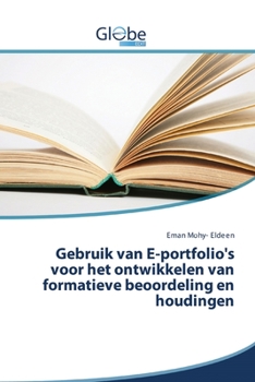 Paperback Gebruik van E-portfolio's voor het ontwikkelen van formatieve beoordeling en houdingen [Dutch] Book
