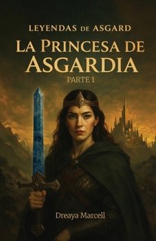 Paperback Leyendas de Asgard, La Princesa de Asgardia Parte 1 Book