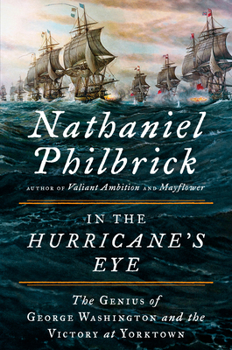 Hardcover In the Hurricane's Eye: The Genius of George Washington and the Victory at Yorktown Book