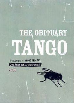 Paperback The Obituary Tango: A Selection of Works from the Caine Prize for African Writing Book