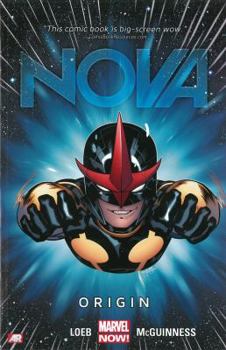 Nova, Volume 1: Origin - Book #91 of the Marvel Ultimate Graphic Novels Collection